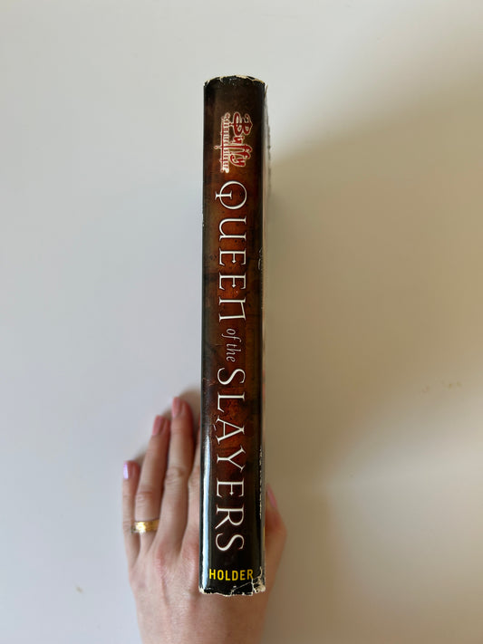 Buffy the Vampire Slayer: Queen of the Slayers - Nancy Holder