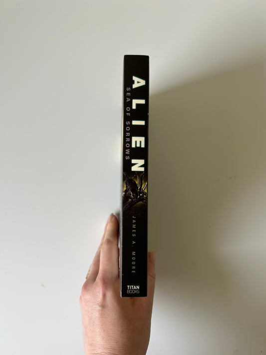 Alien: Sea of Sorrows - James A. Moore