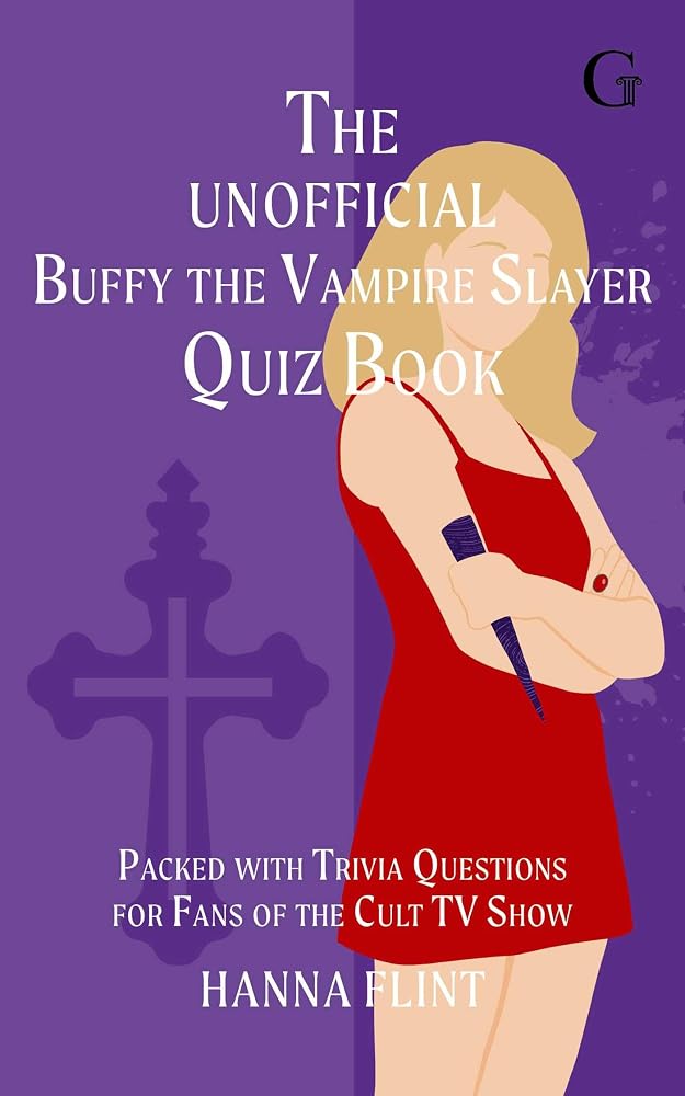 The Unofficial Buffy the Vampire Slayer Quiz Book cover image