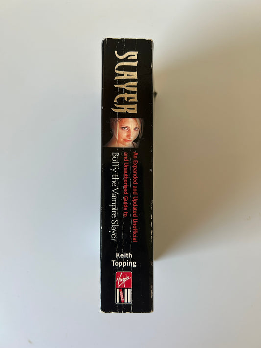 Buffy the Vampire Slayer: The Unofficial Guide - Keith Topping