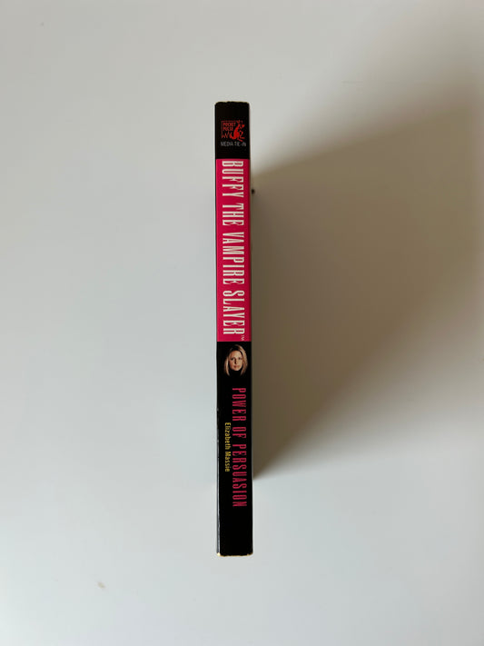 Buffy the Vampire Slayer: Power of Persuasion - Elizabeth Massie