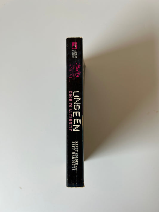 Buffy the Vampire Slayer & Angel: Unseen – Door to Alternity (Book 2) Nancy Holder &amp; Jeff Mariotte