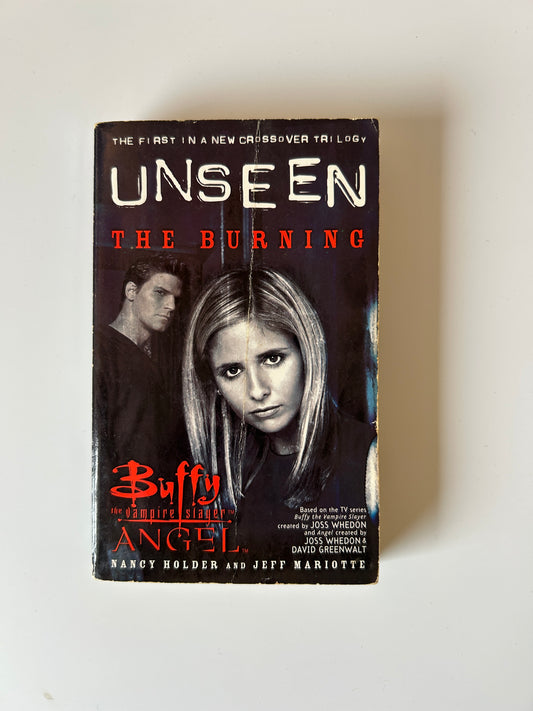 Buffy the Vampire Slayer & Angel: Unseen – The Burning (Book 1) Nancy Holder & Jeff Mariotte