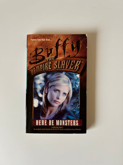 Buffy the Vampire Slayer: Here Be Monsters - Cameron Dokey