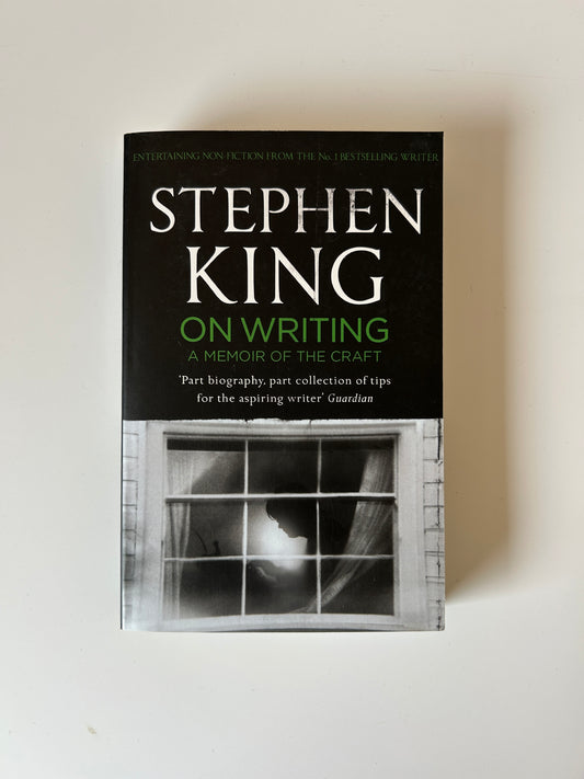 On Writing: A Memoir of the Craft - Stephen King