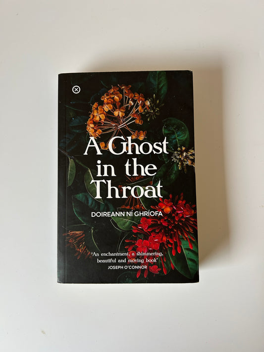 A Ghost in the Throat – Doireann Ní Ghríofa