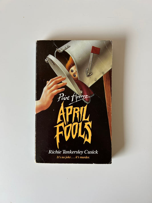 Point Horror: April Fools – Richie Tankersley Cusick