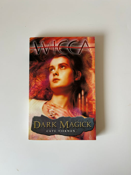 Dark Magick (Wicca Series) – Cate Tiernan