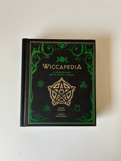 Wiccapedia: A Modern-Day White Witch’s Guide – Shawn Robbins & Leanna Greenaway