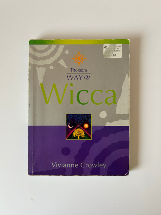 Thorsons Way of Way of Wicca – Vivianne Crowley