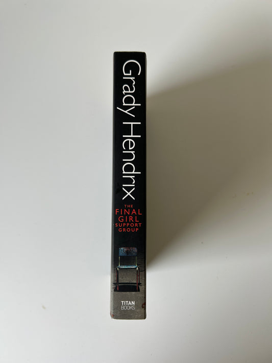 The Final Girl Support Group – Grady Hendrix