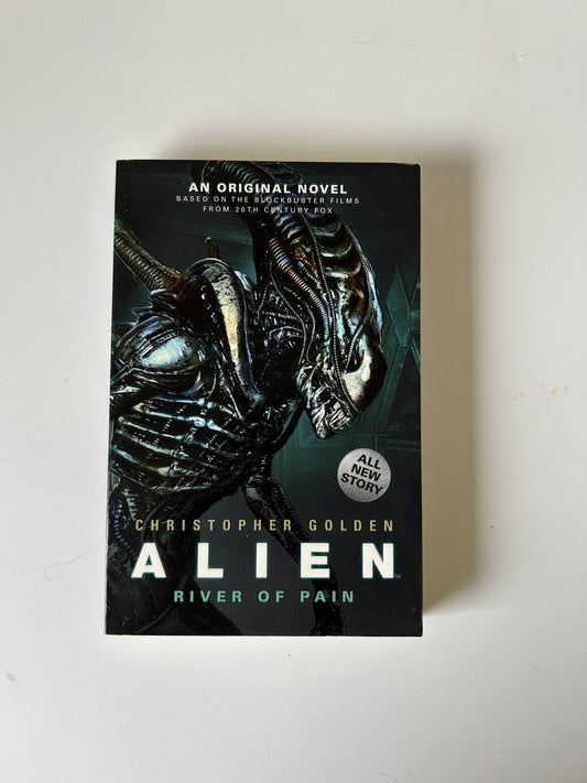 Alien: River of Pain - Christopher Golden