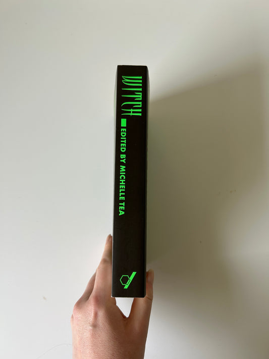 Witch: An Anthology - Edited by Michelle Tea