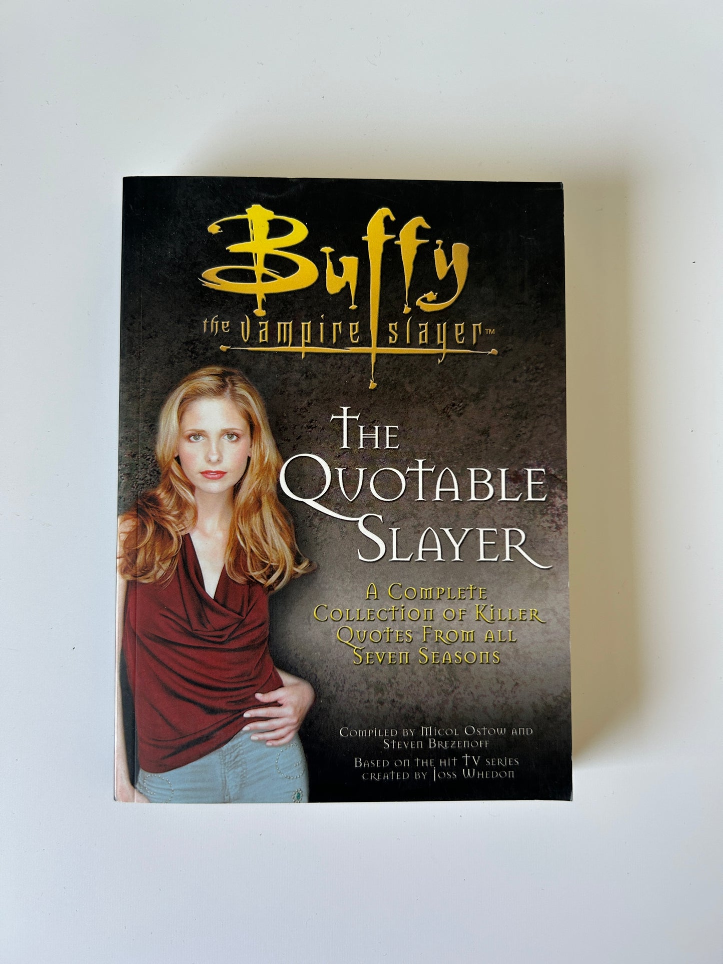 Buffy the Vampire Slayer: The Quotable Slayer - Micol Ostow & Steven Brezenoff
