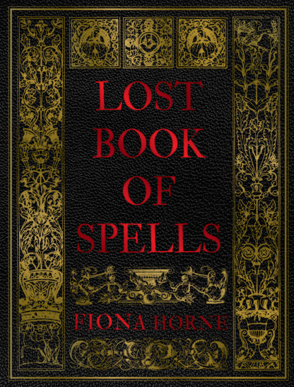 Lost Book of Spells - Fiona Horne
