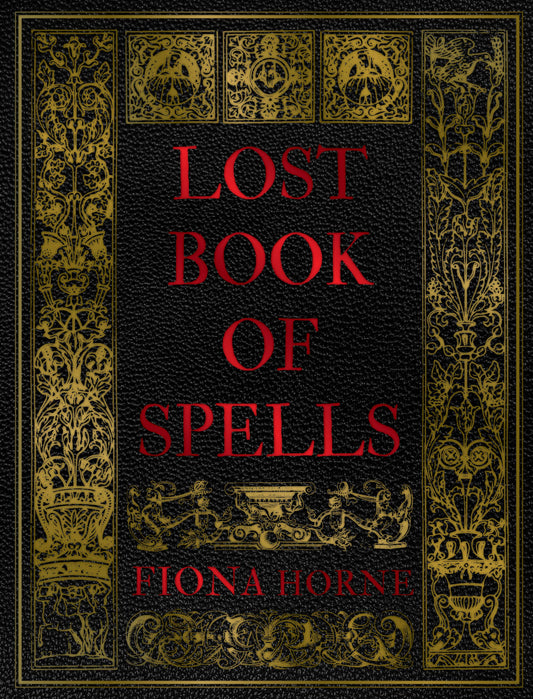Lost Book of Spells - Fiona Horne